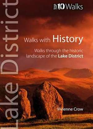 Walks with History de Vivienne Crow