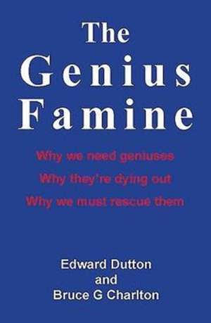 The Genius Famine de Edward Dutton