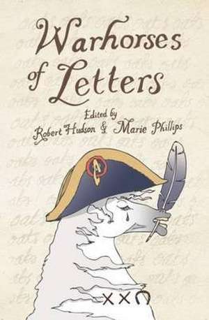 Warhorses of Letters de Robert Hudson