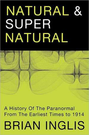 Natural and Supernatural de Brian Inglis