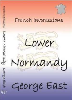 Lower Normandy de George East