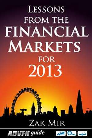 Lessons from the Financial Markets for 2013