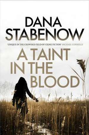 A Taint in the Blood de Dana Stabenow