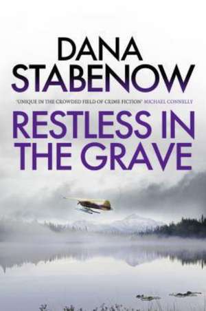 Restless in the Grave de Dana Stabenow