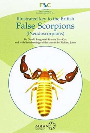 Legg, G: Illustrated Key to the British False Scorpions de Gerald Legg