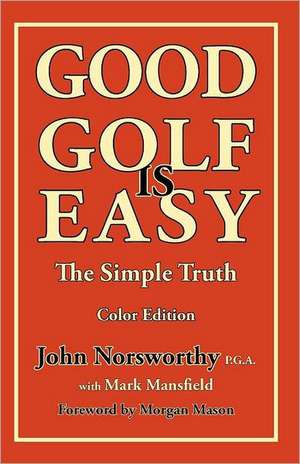 Good Golf Is Easy: New & Selected Poems de Mark Mansfield