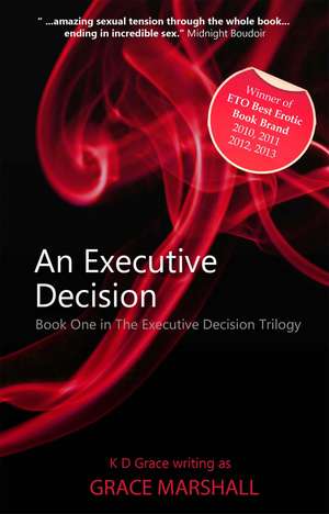 An Executive Decision: An Executive Decision Series de Grace Marshall