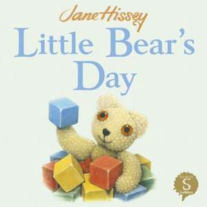 Little Bear's Day de Jane Hissey