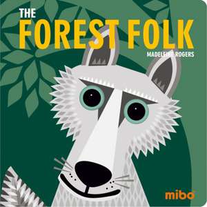 The Forest Folk de Madeleine Rogers