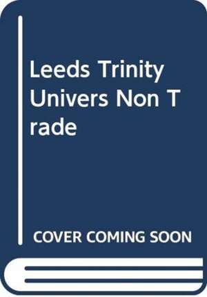 LEEDS TRINITY UNIVERS NON TRADE