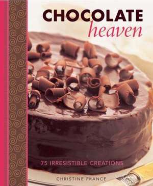 Chocolate Heaven de Christine France