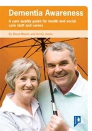 Dementia Awareness Guide de David Moore