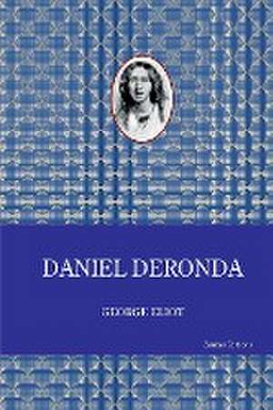 Daniel Deronda de George Eliot