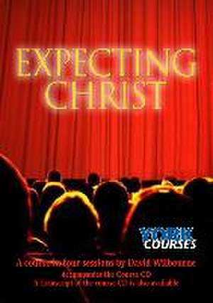 Expecting Christ – York Courses de David Wilbourne