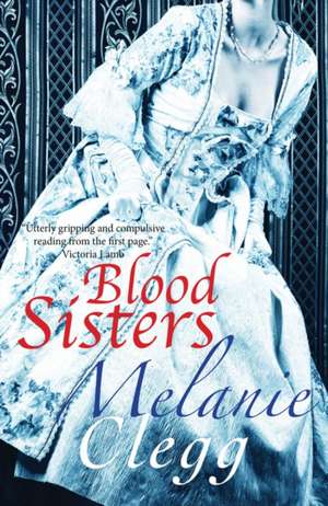 Blood Sisters de Melanie Clegg