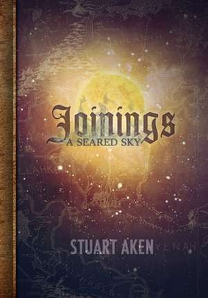 A Seared Sky - Joinings