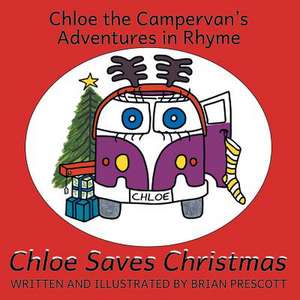 Chloe Saves Christmas de Brian Prescott