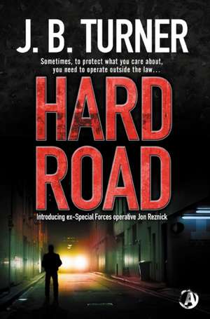 Hard Road de J. B. Turner