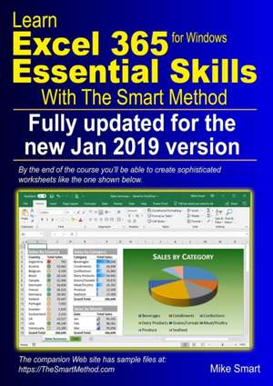 Learn Excel 365 Essential Skills with The Smart Method de Mike Smart