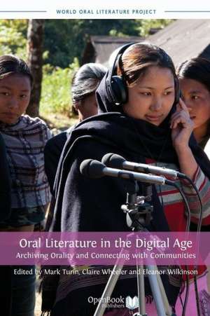 Oral Literature in the Digital Age de Mark Turin