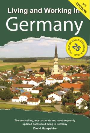 Living and Working in Germany de David Hampshire