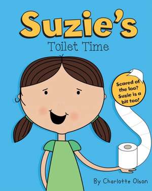 Suzie's Toilet Time de Charles Olson