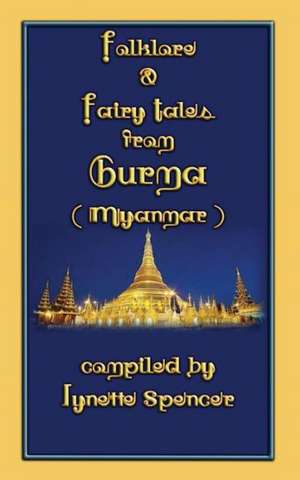 Folklore and Fairy Tales from Burma: Wartime Childhood Memories 1939-1945