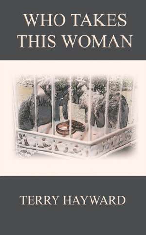 Who Takes This Woman - Book 5 in the Jack Delaney Chronicles de Terry Hayward