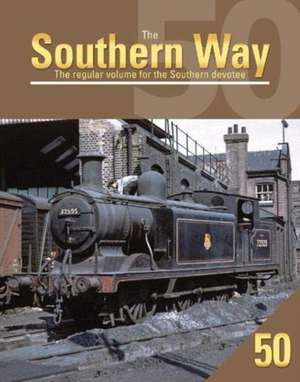 Southern Way 50 de Kevin Robertson