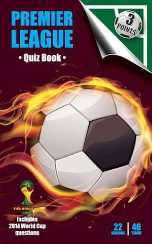 Three Points Quiz Book Premier League de Steve Williams