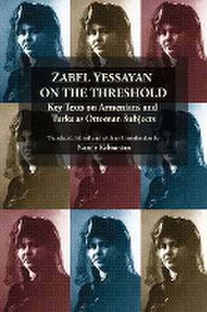 Zabel Yessayan on the Threshold de Nanor Kebranian