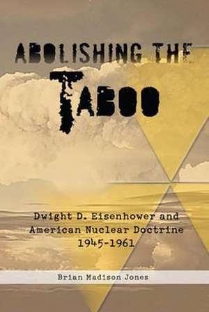 Abolishing the Taboo de Brian Madison Jones