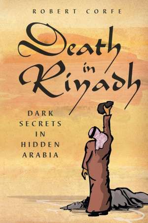 Death in Riyadh de Robert Corfe