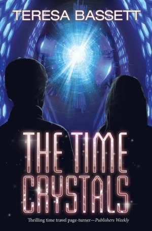 The Time Crystals de Teresa Bassett