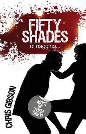 Fifty Shades of Nagging