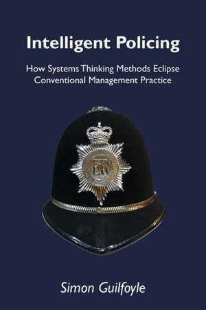 Intelligent Policing de Simon J. Guilfoyle