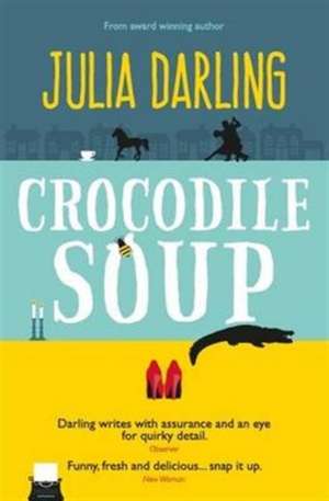 Crocodile Soup de Julia Darling