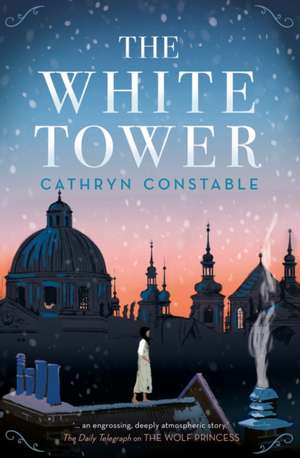 The White Tower de Cathryn Constable