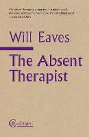 Absent Therapist de Will Eaves