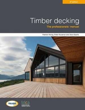 Timber decking 3rd edition de Aron Searle