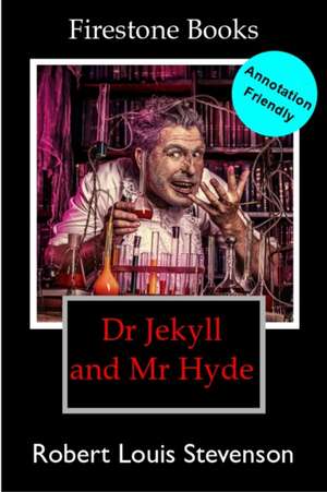 Dr Jekyll and Mr Hyde: Annotation-Friendly Edition de Robert Louis Stevenson