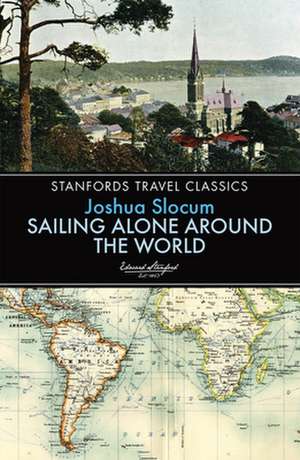 Sailing Alone Around the World de Joshua Slocum