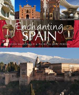 Enchanting Spain de John Macdonald