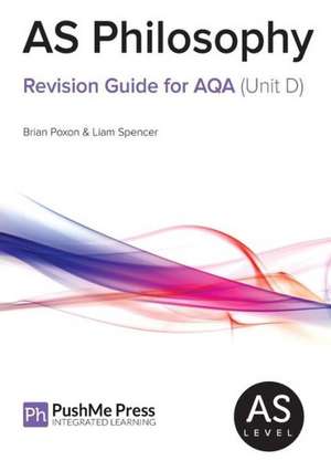 As Philosophy Revision Guide for Aqa (Unit D) de Brian Poxon