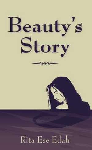 Beauty's Story de Rita Ese Edah