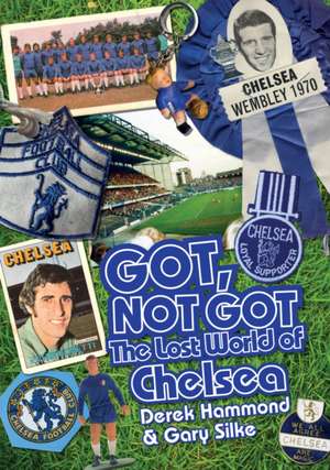 The Lost World of Chelsea: The Lost World of Manchester City de Derek Hammond