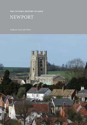 The Victoria History of Essex: Newport de Anthony Tuck