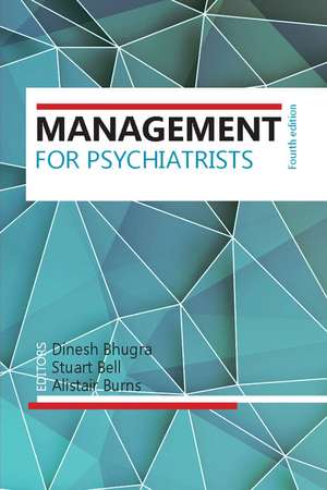 Management for Psychiatrists de Dinesh Bhugra