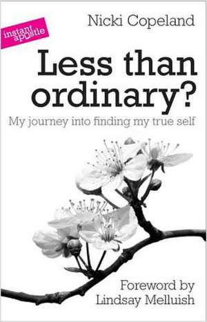 Less Than Ordinary? de Nicki Copeland