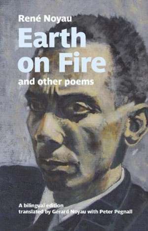 Earth on Fire and other poems de Rene Noyau